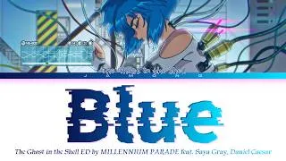 Thumbnail: THE GHOST IN THE SHELL - Ending "Blue" by MILLENNIUM PARADE feat. Saya Gray, Daniel Caesar (Lyrics)