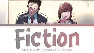 Thumbnail: Smoking Behind the Supermarket with You - Ending FULL "Fiction" by imase (Lyrics)