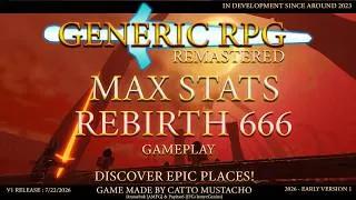 Thumbnail: GENERIC RPG REMASTERED BY CATTO MUSTACHO - EARLY V1 - MAX STATS REBIRTH 1000+ POWER SOULS - GAMEPLAY