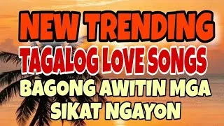 Thumbnail: NEW TRENDING TAGALOG LOVE SONG | MGA BAGONG AWITINS SIKAT NGAYON