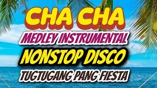 Thumbnail: CHA CHA MEDLEY INSTRUMENTAL | NONSTOP DISCO | TUGTUGANG PANG FIESTA