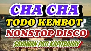 Thumbnail: CHA CHA TODO KEMBOT | NONSTOP DISCO | SAYAWAN PATI KAPITBAHAY