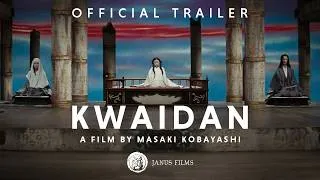 Thumbnail: KWAIDAN - Official 4K Restoration Trailer