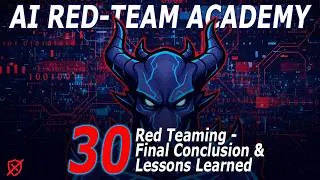 Thumbnail: 30. AI Red-Teaming 101 - Red Teaming - Final Conclusion - Lessons Learned (Lesson 30)