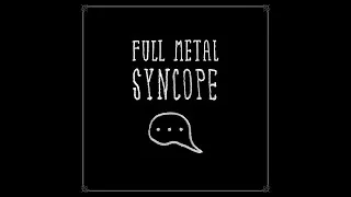 Thumbnail: Full Metal Syncope (Original Game Soundtrack)
