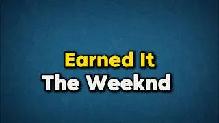 Thumbnail: The Weeknd - Earned It  🔥Lyrics🔥