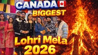 Thumbnail: 🔥 Canada’s MOST AWAITED Lohri Mela 🇨🇦 | Brampton | 2026