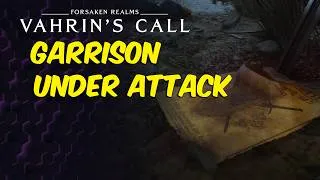 Thumbnail: Helping The Garrison In Forsaken Realms: Vahrin's Call Part 9