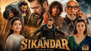 Thumbnail: Sikandar Bollywood Blockbuster Full Hindi Movie 4k | Salman Khan, Rashmika Mandanna | Full Movies