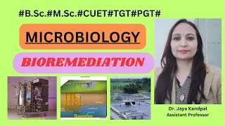 Thumbnail: BIOREMEDIATION#MICROBIOLOGY#INTRODUCTION#TYPES#ADVANTAGE#DISADVANTAGE#SIGNIFICANCE#UG& PG#NEET#NET