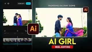 Thumbnail: Kalyani Song🌸 - Trending Ai Reel Editing | Ai Girl Edit Tutorial 