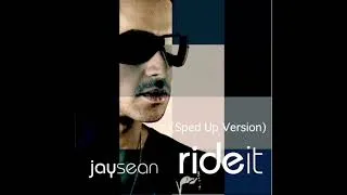 Thumbnail: Jay Sean Ride It - (Sped Up Version) *** OFFICIAL ***
