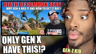 Thumbnail: Gen Z Reacts To The Death of Common Sense - Why GenX has it and How it Disappeared