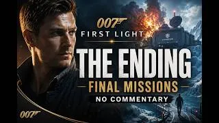 Thumbnail: 007 First Light ENDING | Final Missions & Final Boss (No Commentary)
