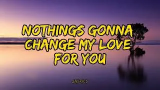 Thumbnail: George Benson - Nothing's Gonna Change My Love For You [Lyrics]