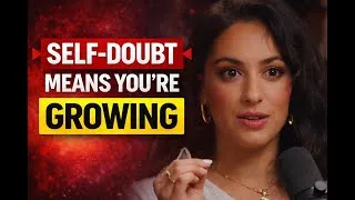 Thumbnail: Why Self-Doubt Is a Sign of Growth