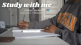 Thumbnail: ☔️ 2 Hour Study With Me (no breaks) | Cozy Rain + Thunderstorm ⛈️