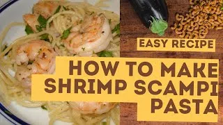 Thumbnail: How to Make Shrimp Scampi | Spaghetti Shrimp Scampi Recipe | Easy Recipe
