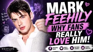 Thumbnail: Why Fans Love MARK FEEHILY - The Heart and Soul of Westlife 