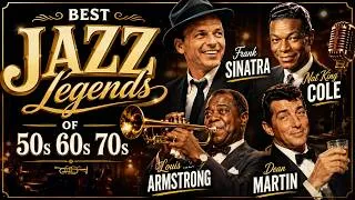 Thumbnail: Best Jazz Legends Of 50s 60s 70s 🥂 Frank Sinatra, Nat King Cole, Louis Armstrong, Dean Martin