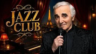 Thumbnail: Charles Aznavour Inspired Paris Chanson | Nostalgic French Love Songs for the Night