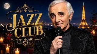 Thumbnail: Charles Aznavour Inspired French Chanson | Romantic Paris Evening & Timeless Love Songs
