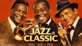 Thumbnail: Louis Armstrong ,Nat King Cole, Frank Sinatra 🎷🎞Best Songs - Old Soul Music Of The 50's 60's 70's