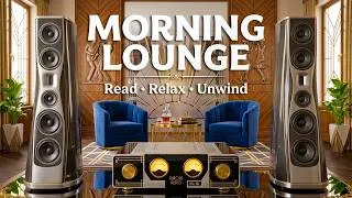 Thumbnail: Smooth Jazz & Soul R&B – Morning Lounge Music for Relaxing, Reading and Unwinding