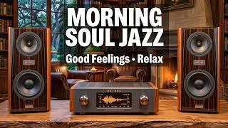 Thumbnail: Smooth Jazz & Soul R&B – Morning Soul Jazz for Good Feelings and a Relaxed State of Mind