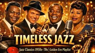 Thumbnail: Frank Sinatra, Louis Armstrong & Nat King Cole🎷Timeless Jazz Hits | Ultimate Jazz Classics 50s - 70s