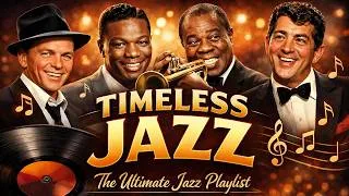 Thumbnail: Best Old song Of The 50's 60's 70's: Frank Sinatra, Louis Armstrong, Nat King Cole🎷The Ultimate Jazz