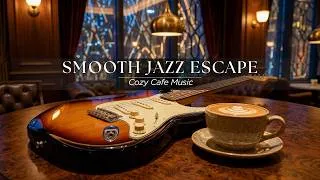 Thumbnail: Smooth Jazz Escape 🎷 Cozy Cafe Music for Focus, Study & Unwinding