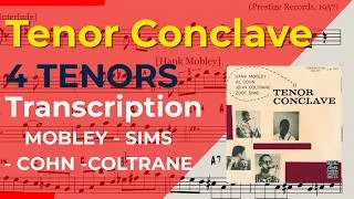 Thumbnail: (Bb) "Tenor Conclave" Complete 4-Tenor Solo Transcription(Mobley-Sims-Cohn-Coltrane)