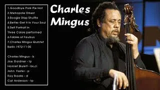 Thumbnail: Charles Mingus Best Songs - Charles Mingus Greatest Hits Full Album