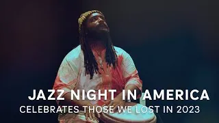Thumbnail: Jazz Night and Weedie Braimah celebrate those we lost in 2023 | JAZZ NIGHT IN AMERICA