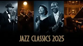 Thumbnail: Frank Sinatra, Miles Davis, Ella Fitzgerald, Louis Armstrong, Duke Ellington, Jazz Classics 2025
