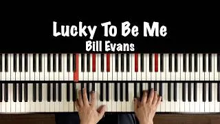 Thumbnail: Classic Bill Evans Tunes Simplified for Solo Piano “ Lucky To Be Me ”