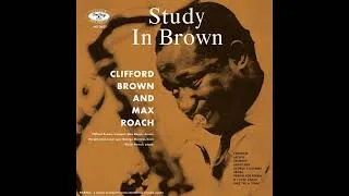 Thumbnail: Clifford Brown & Max Roach: Study In Brown (1955) (Full Album)
