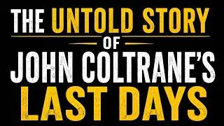 Thumbnail: John Coltrane - The Last Chorus
