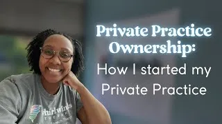 Thumbnail: How I started my Private Practice