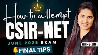 Thumbnail: CSIR NET Chemical Science June 2026 | Last Minute Preparation Strategy & Final Tips | How to attempt