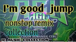 Thumbnail: I'm good _ jump_   remix coolection. (krz budots)