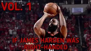Thumbnail: If James Harden Was Right-Handed Vol. 1
