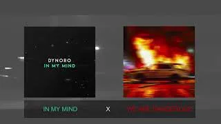 Thumbnail: IN MY MIND vs WE ARE DANGEROUS (Dynoro vs J An)