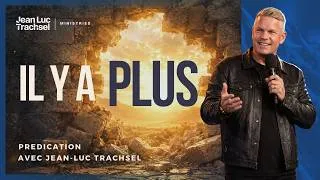Thumbnail: IL Y A PLUS | Jean-Luc Trachsel au Gospel Center Oron