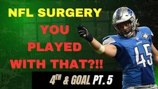 Thumbnail: NFL Surgery Story   I Can’t Believe You Played With That  Pain, Toughness & Reality of Football