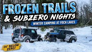 Thumbnail: Frozen Trails & Subzero Nights/Winter Camping at Foch Lakes