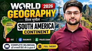 Thumbnail: South America Continent 🌎 | World Geography 2026 | SSC CGL & Railway Exams 2026