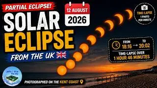 Thumbnail: UK 2026 Partial Solar Eclipse time-lapse !!!