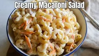 Thumbnail: Creamy Macaroni Salad Recipe Everyone Is Talking About!